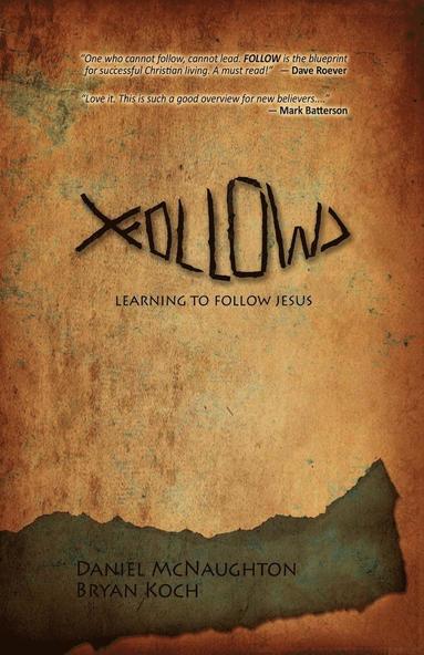 Daniel McNaughton, Bryan Koch - Follow, Häftad