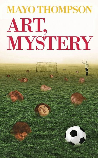 Mayo Thompson - Art, Mystery, Inbunden