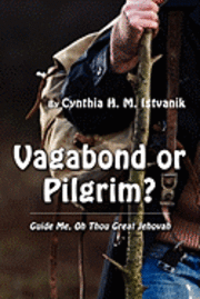 bokomslag Vagabond or Pilgrim?