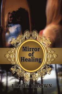bokomslag Mirror of Healing