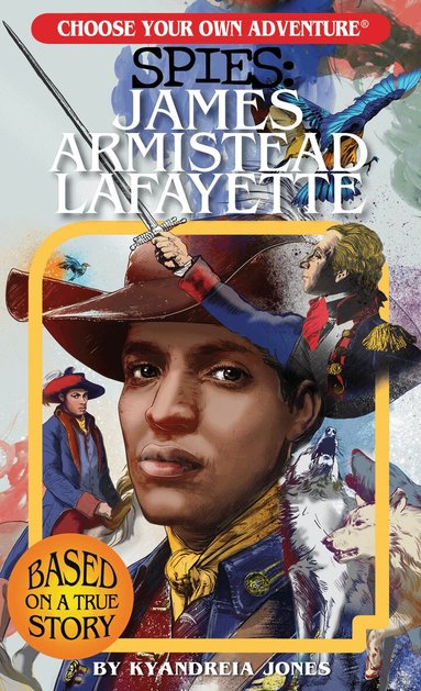 Kyandreia Jones - Choose Your Own Adventure Spies: James Armistead Lafayette, Häftad