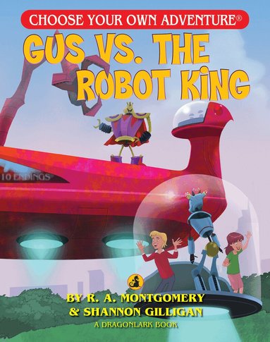 R. A. Montgomery, Shannon Gilligan - Gus Vs. The Robot King, Häftad