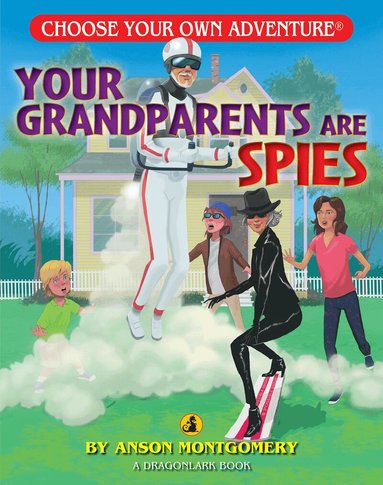 Anson Montgomery - Your Grandparents are Spies, Häftad