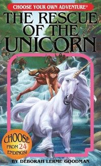 bokomslag The Rescue of the Unicorn (Choose Your Own Adventure)