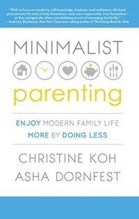 bokomslag Minimalist Parenting