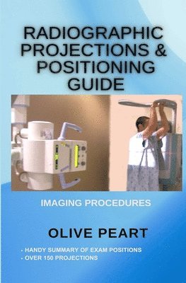 bokomslag Radiographic Projections & Positioning Guide