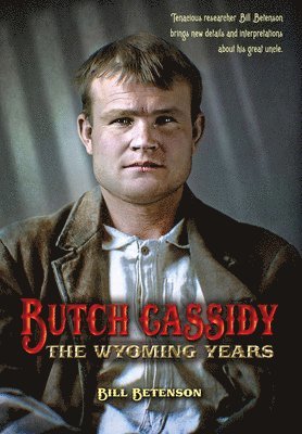 bokomslag Butch Cassidy: The Wyoming Years