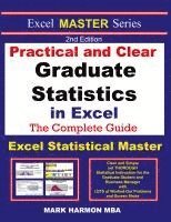 bokomslag Practical and Clear Graduate Statistics in Excel - The Excel Statistical Master