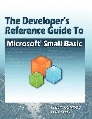 bokomslag The Developer's Reference Guide to Microsoft Small Basic