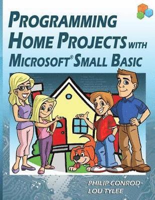 bokomslag Programming Home Projects with Microsoft Small Basic