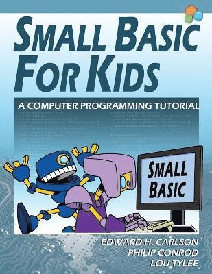 bokomslag Small Basic For Kids