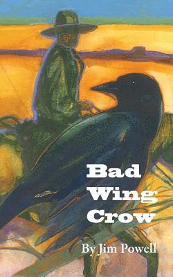 bokomslag Bad Wing Crow
