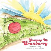 bokomslag Growing up Cranberry