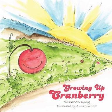 bokomslag Growing up Cranberry