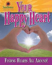 Sunflower Education - Your Happy Heart: Finding Hearts All Around!, Häftad