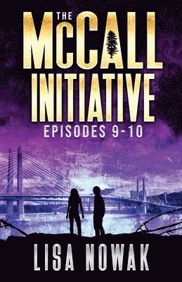 McCall Initiative Episodes 9-10