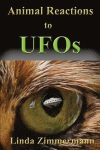 bokomslag Animal Reactions to UFOs