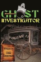 Linda Zimmermann - Ghost Investigator Volume 13, Häftad