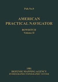bokomslag American Practical Navigator Volume 2 1981 Edition