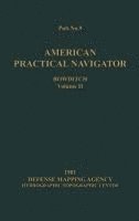 bokomslag American Practical Navigator BOWDITCH 1981 Edition Vol2