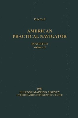 American Practical Navigator BOWDITCH 1981 Vol2 7x10 1