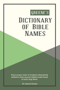 bokomslag Greene's Dictionary of Bible Names