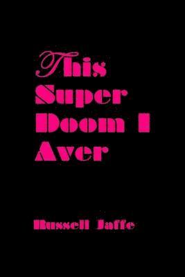 This Super Doom I Aver 1