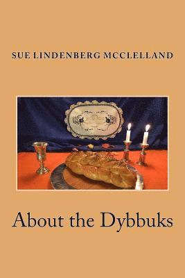 About the Dybbuks: Jewish Historical Fiction From Pittsburgh's Hill District 1