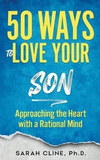 bokomslag 50 Ways to Love Your Son