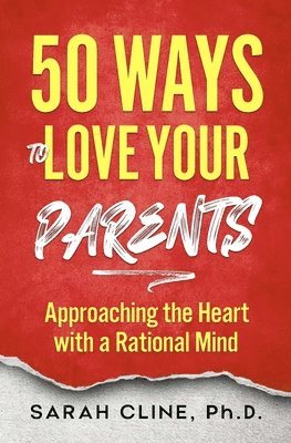 bokomslag 50 Ways to Love Your Parents