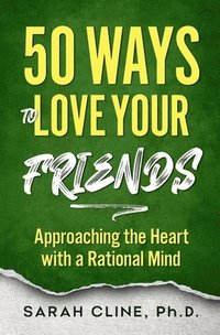 bokomslag 50 Ways to Love Your Friends