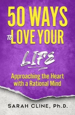 Sarah Cline - 50 Ways to Love Your Life, Häftad