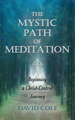 David Cole - Mystic Path of Meditation, Häftad