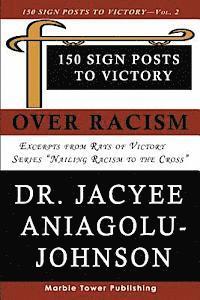 bokomslag 150 Sign Posts to Victory Over Racism - Volume 2: Empowering Sign Posts for Victory Over Racism