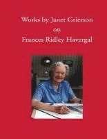 Works by Janet Grierson: on Frances Ridley Havergal 1