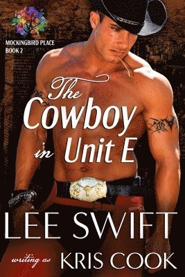 Lee Swift, Kris Cook - The Cowboy in Unit E, Häftad