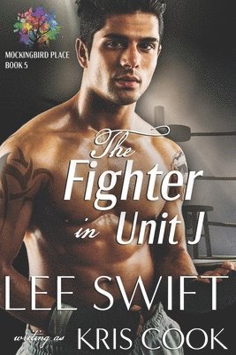 Lee Swift, Kris Cook - The Fighter in Unit J, Häftad