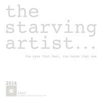 bokomslag The starving artist - 2014: the eyes that feel, the hands that see