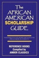 bokomslag The African American Scholarship Guide