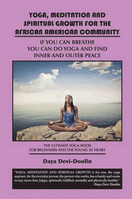 Yoga, Meditation and Spiritual Growth for the African American Community 1