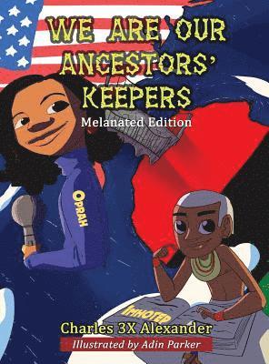 We Are Our Ancestors' Keepers 1