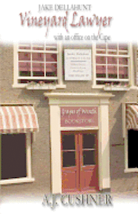 Jake Dellahunt, Vineyard Lawyer: (with an office on the Cape)