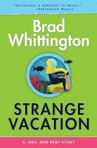 Strange Vacation 1