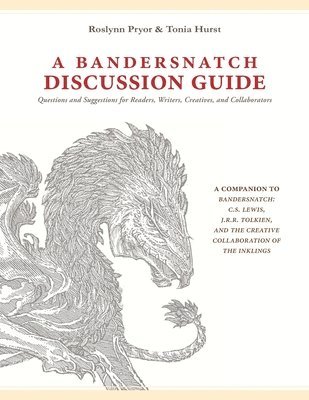 Tonia Hurst - A Bandersnatch Discussion Guide: Questions and Suggestions for Readers, Writers, Creatives, and Collaborators, Häftad
