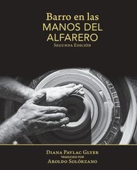 bokomslag Barro en Las Manos Del Alfarero: Second Edition