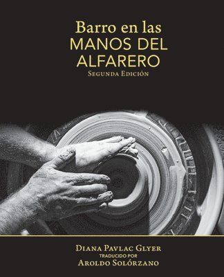 Diana Pavlac Glyer - Barro en Las Manos Del Alfarero: Second Edition, Häftad