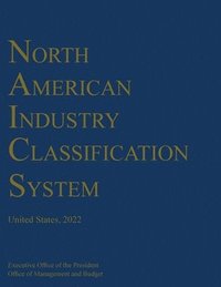 bokomslag North American Industry Classification System (NAICS) 2022