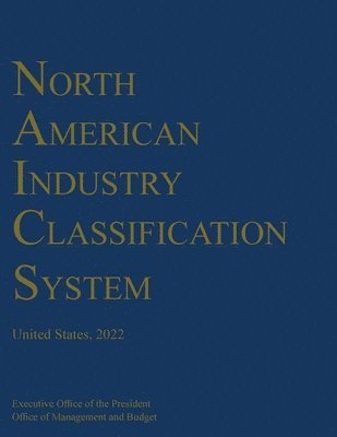 bokomslag North American Industry Classification System (NAICS) 2022