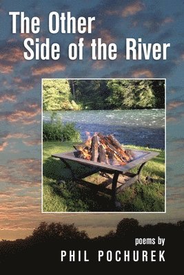 The Other Side of the River: Poems 1