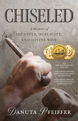 Chiseled: A Memoir of Identity, Duplicity, and Divine Wine